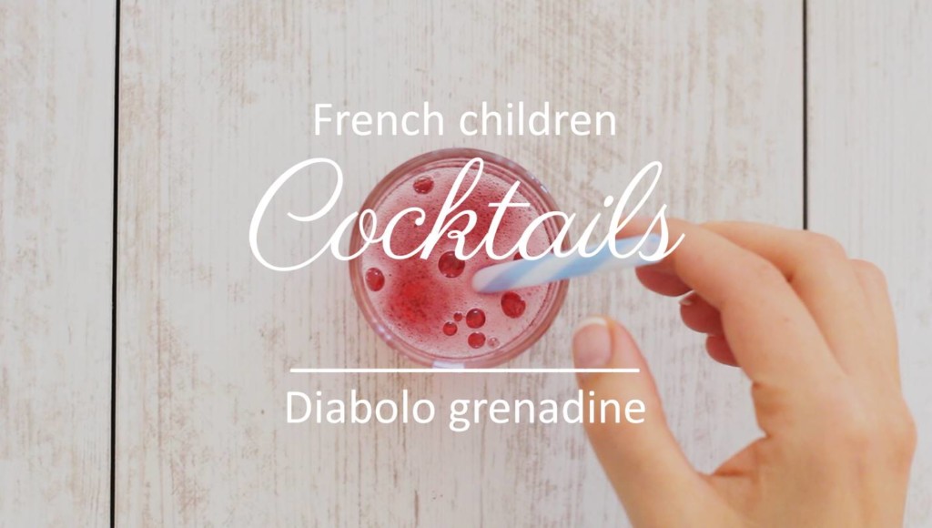 Diabolo grenadine - French children cocktails - Croque-Maman